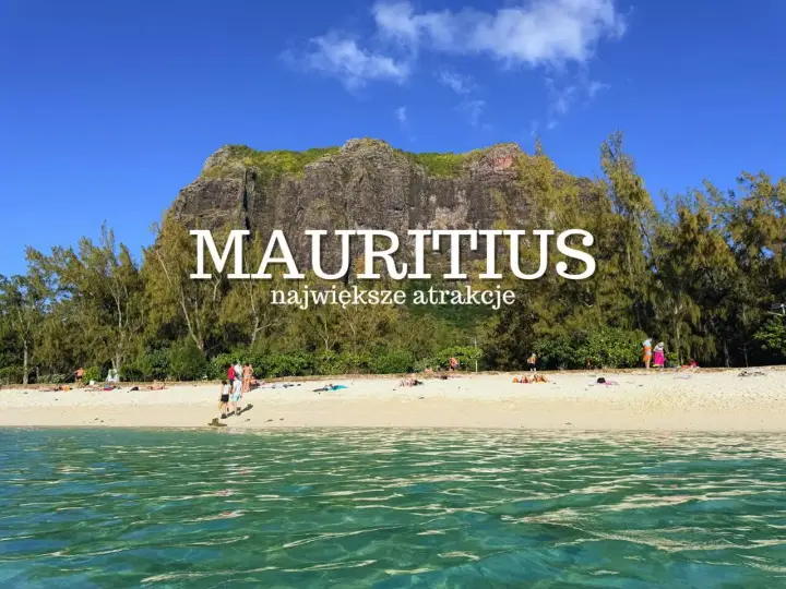 Mauritius: czy warto? Piękna plaża, turkusowa woda i majestatyczna góra Le Morne. Rajskie wakacje czekają!